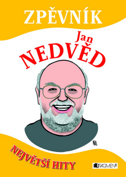Kniha: Zpěvník Jan Nedvěd - Největší hity - neuvedené