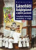 Kniha: Balnearius Lázeňští Asklépiové a jejich pacienti