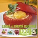 Kniha: Lehká a zdravá kuchyně - 1001 receptů