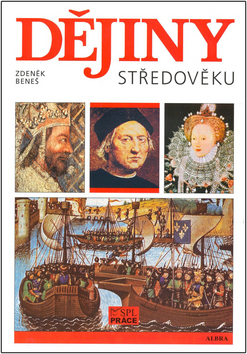 Kniha: Dějiny středověku - Bohuslav Beneš, Zdeněk Beneš