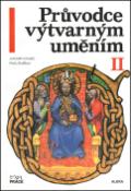 Kniha: Průvodce výtvarným uměním II - Umění středověku - Jaromír Adamec, Pavel Šamšula