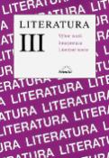 Kniha: Literatura III. - Výbor textů, interpretace,.literární teorie - Bohuslav Hoffmann
