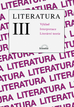 Kniha: Literatura III. - Výklad, lnterpretace, literární teorie - Bohuslav Hoffmann