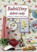 Kniha: Babiččiny dobré rady - Každá krabička obsahuje nejen knížku, ale hlavně báječbé překvapení. - Nicolas Priou