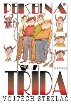 Kniha: Pekelná třída - Adolf Born, Vojtěch Steklač