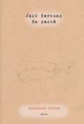 Kniha: Na cestě - Rukopisný svitek - Jack Kerouac