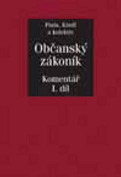 Kniha: Občanský zákoník 1.+2. díl - Komentář - Josef Fiala