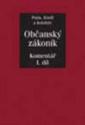 Kniha: Občanský zákoník 1.+2. díl - Komentář - Josef Fiala