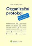 Kniha: Organizační protokol firem, institucí a jednotlivců - Václav Šťastný