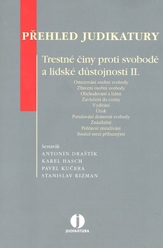 Kniha: Přehled judikatury Trestné činy proti svobodě a lidské důstojnosti II. - neuvedené