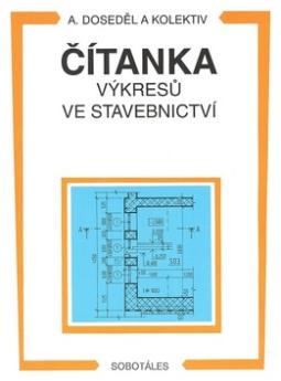 Kniha: Čítanka výkresů ve stavebnictví - Antonín Doseděl