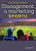 Kniha: Management a marketing sportu - Eva Čáslavová