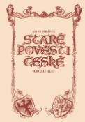 Kniha: Staré pověsti české - Alois Jirásek, Aleš Mikoláš