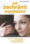 Kniha: Jak zachránit manželství - Petr Šmolka