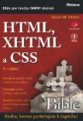Kniha: HTML, XHTML a CSS - Bible pro tvorbu www stránek - Steven M. Schafer