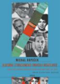 Kniha: Hledání ztraceného smyslu revoluce - Počátky marxistického revizionismu ve střední Evropě 1953-1960 - Michal Kopeček