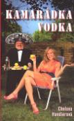 Kniha: Kamarádka vodka - Chelsea Handlerová