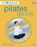 Kniha: 15 minut pilates denně - Alycea Ungarová