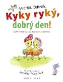 Kniha: Kyky ryký, dobrý den! - Kopa pohádek o kohoutkovi a slepičce - Michal Černík, Jarmila Marešová