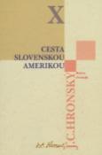 Kniha: Cesta slovenskou Amerikou - X. - Jozef Cíger Hronský