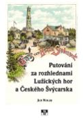 Kniha: Putování za rozhlednami Lužiských hor a Českého Švýcarska - Jan Nouza