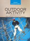 Kniha: Outdoor aktivity - 50 aktivit pro trénink, školení i zábavu - Vladimír Vecheta