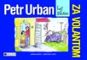Kniha: Petr Urban bez zábran Za volantom - Petr Urban, Peter Urban