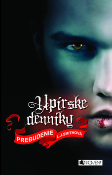 Kniha: Upírske denníky 1: Prebudenie - Lisa J. Smithová