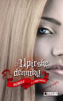 Kniha: Upírske denníky 2: Súboj - Lisa J. Smithová