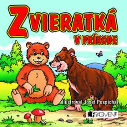 Kniha: Zvieratká v prírode - Josef Pospíchal