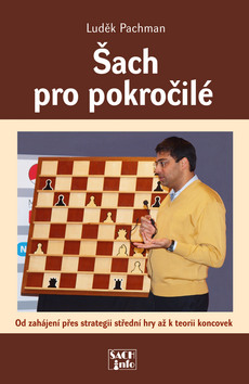 Kniha: Šach pro pokročilé - Díl 2. - Luděk Pachman