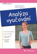 Kniha: Analýza vyučování - Alena Vališová, Zdeněk Kolář