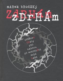 Kniha: Zdrhám, zdrhám - Marek Brodský