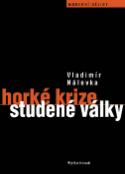 Kniha: Horké krize studené války - Vladimír Nálevka