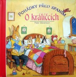 Kniha: O králičcích - Pohádky před spaním - Peter Stevenson