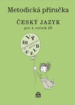 Kniha: Český jazyk 4 pro základní školy - Metodická příručka - Eva Hošnová