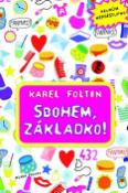 Kniha: Sbohem, základko! - Karel Foltin