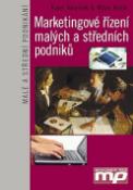 Kniha: Marketingové řízení malých a středních podniků - Karel Havlíček, Milan Kašík