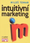 Kniha: Intuitivní marketing - Miloš Toman