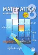 Kniha: Matematika 8 pro základní školy Algebra - Zdeněk Půlpán, Michal Čihák