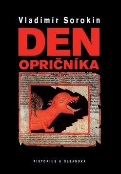 Kniha: Den opričníka - Vladimír Sorokin