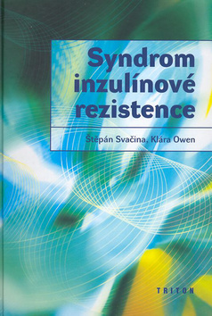 Kniha: Syndrom inzulínové rezistence - Štěpán Svačina