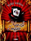Kniha: Velký lexikon Kouzla a magie - Joe Fullman