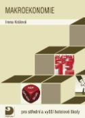 Kniha: Makroekonomie pro střední a vyšší hotelové školy - Irena Králová