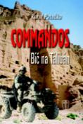 Kniha: Commandos Bič na Tálibán - Karel Patočka