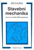 Kniha: Stavební mechanika pro 2. a 3. ročník SPŠ - Jiří Dvořák
