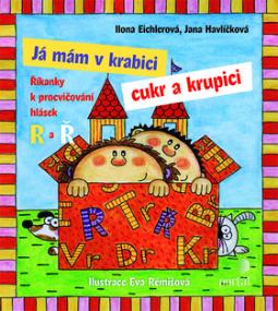 Kniha: Já mám v krabici cukr a krupici - Ilona Eichlerová, Jana Havlíčko