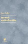 Kniha: Soumrak sociálního státu - Jan Keller