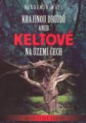 Kniha: Krajinou druidů aneb Keltové na území Čech - Vladimír Mátl