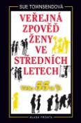 Kniha: Veřejná zpověď ženy ve středních letech - Věk 55 a 3/4 - Sue Townsendová